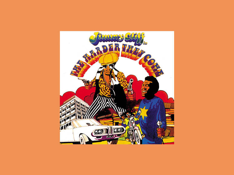 ‘The Harder They Come’ by Jimmy Cliff