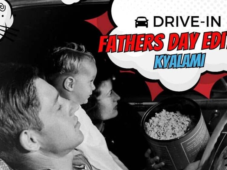 Drive-In Fathers Day edition Kyalami