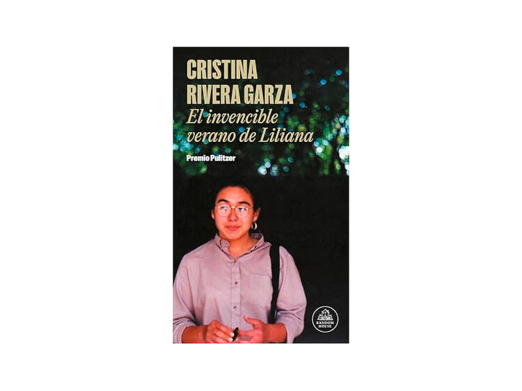 El invencible verano de Liliana, Cristina Rivera Garza
