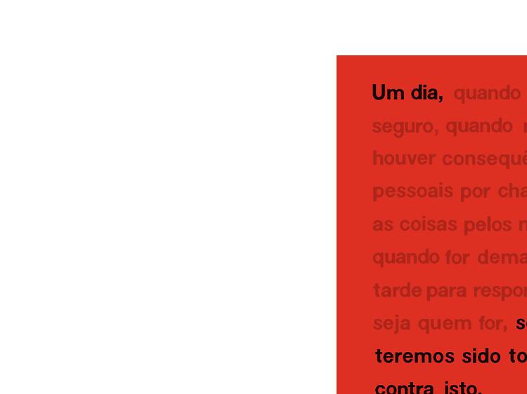 Um Dia, Sempre Teremos Sido Todos Contra Isto