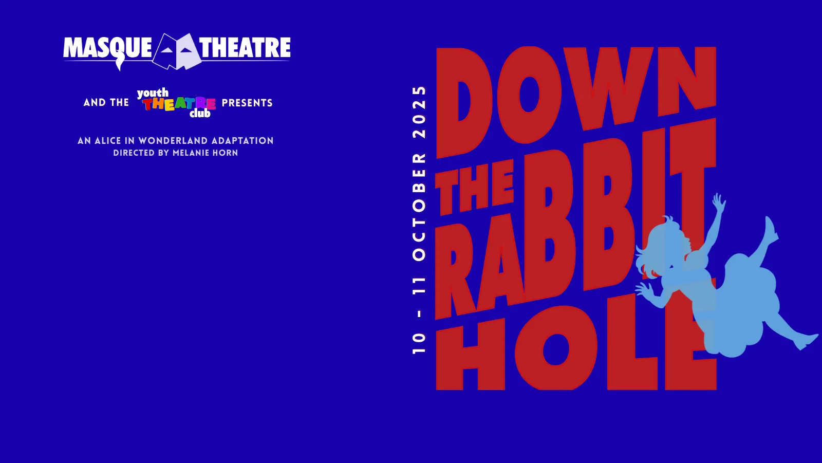 Down The Rabbit Hole at the Masque Theatre
