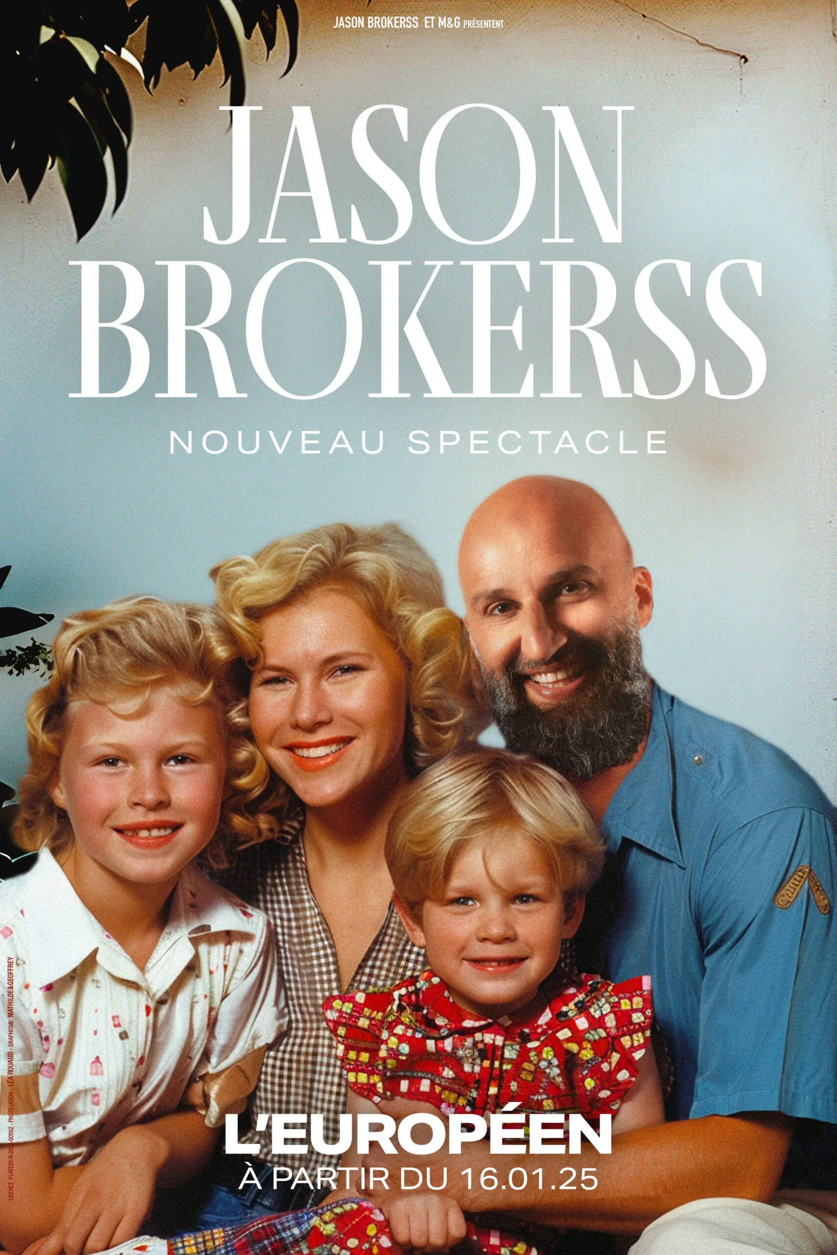 Jason Brokerss, Grands garçons, à l’Européen