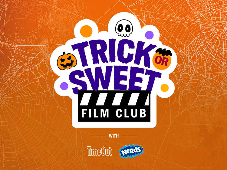 We’re hosting the Trick or Sweet Film Club, with Time Out x NERDS