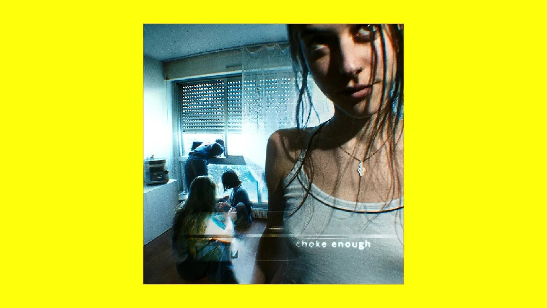 Choke Enough by Oklou