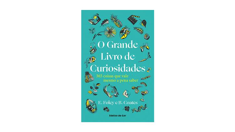 'O Grande Livro de Curiosidades', de E. Foley e B. Coates