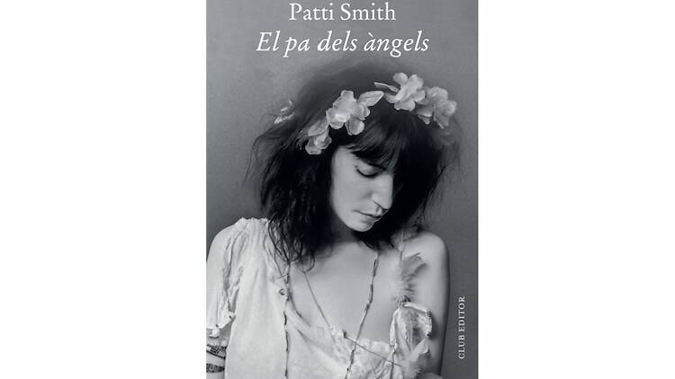 ‘El pa dels àngels’, Patti Smith