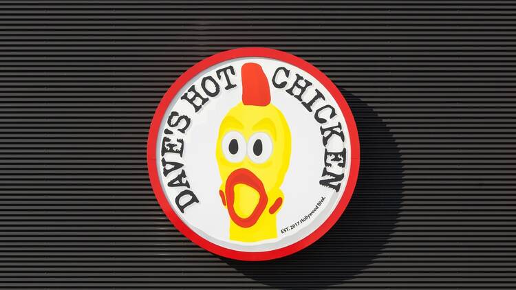Dave’s Hot Chicken sign Dave’s Hot Chicken sign