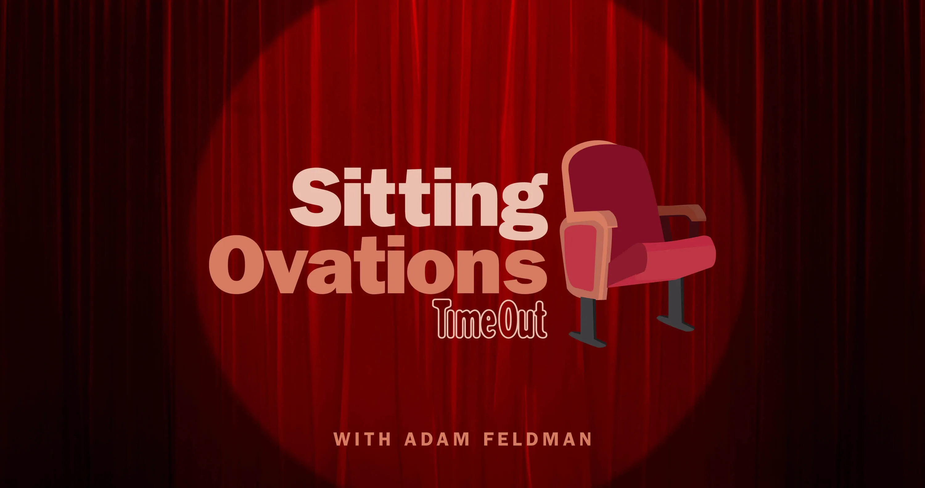 Sitting Ovations with Adam Feldman graphic