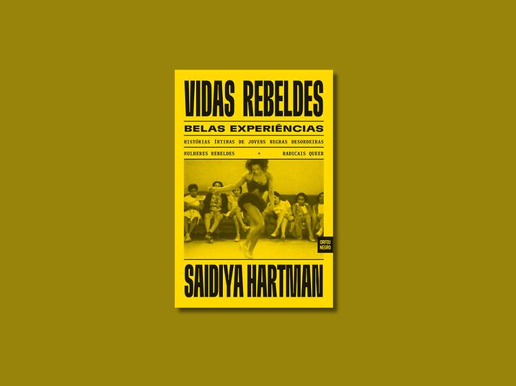 Vidas Rebeldes, Belas Experiências