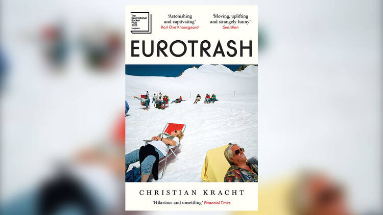 ‘Eurotrash’ by Christian Kracht