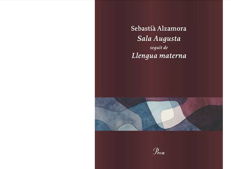 'Sala Augusta seguit de Llengua materna', de Sebastià Alzamora