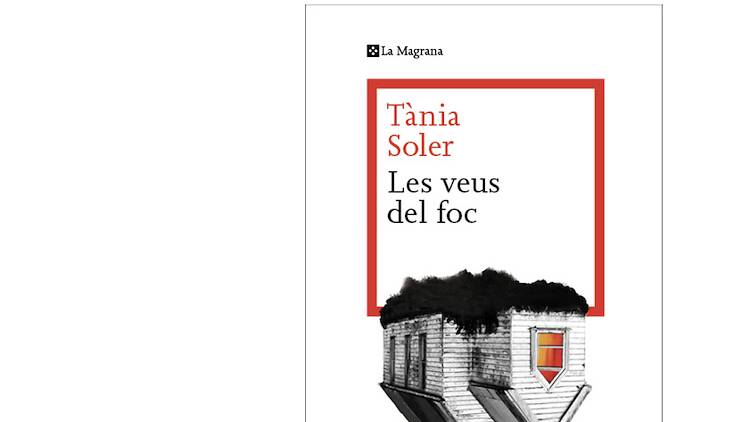 'Les veus del foc', de Tània Soler