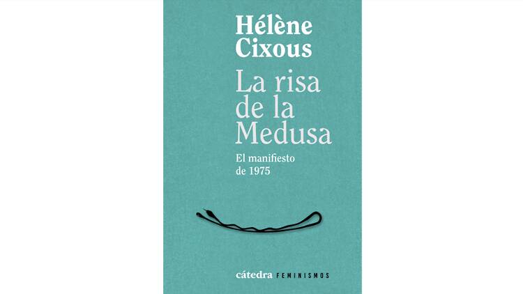 'La risa de la Medusa', de Hélène Cixous
