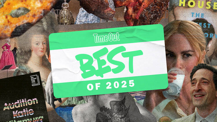 This is Time Out’s Best of 2025