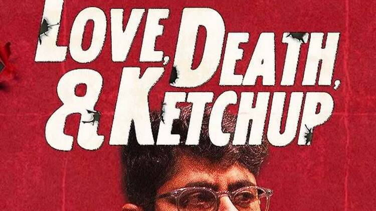 Love, Death and Ketchup | Varun Grover