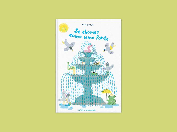 Se Choras Como Uma Fonte