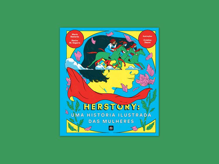 Herstory: Uma História Ilustrada das Mulheres