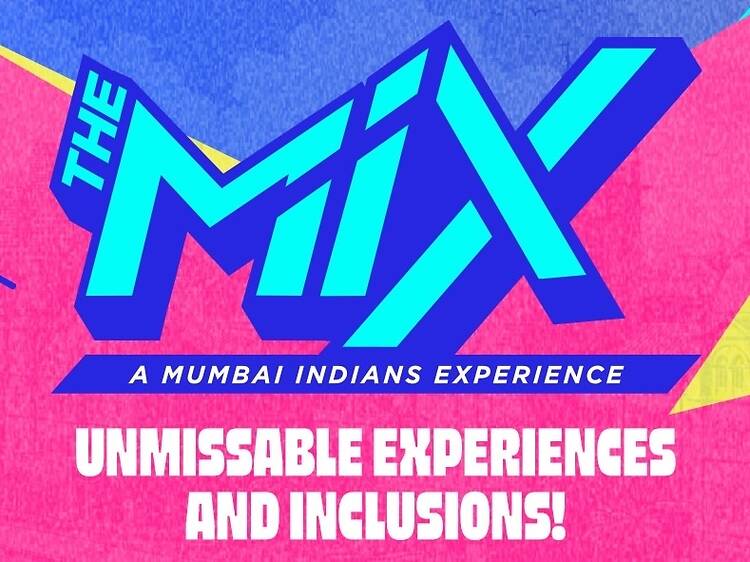 The MIX: A Mumbai Indians Experience