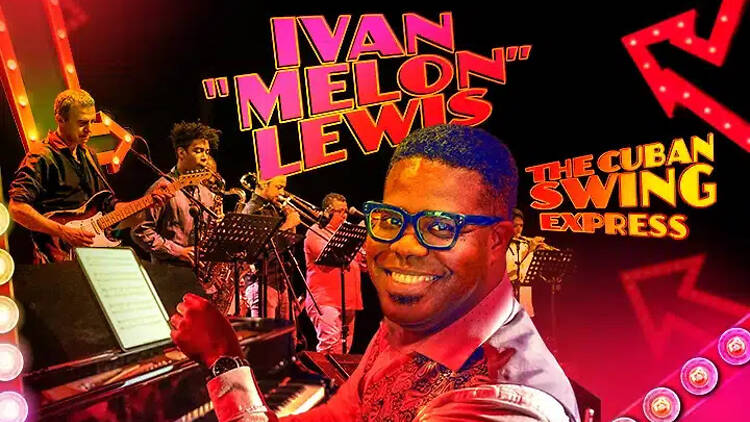Ivan Melon Lewis The Cuban Swing Express