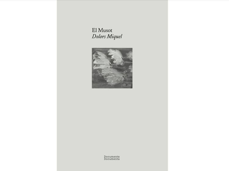 'El Musot,' de Dolors Miquel