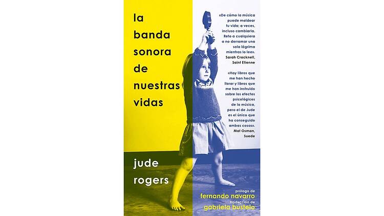 ‘La banda sonora de nuestras vidas’, de Jude Rogers