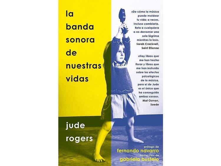 ‘La banda sonora de nuestras vidas’, de Jude Rogers