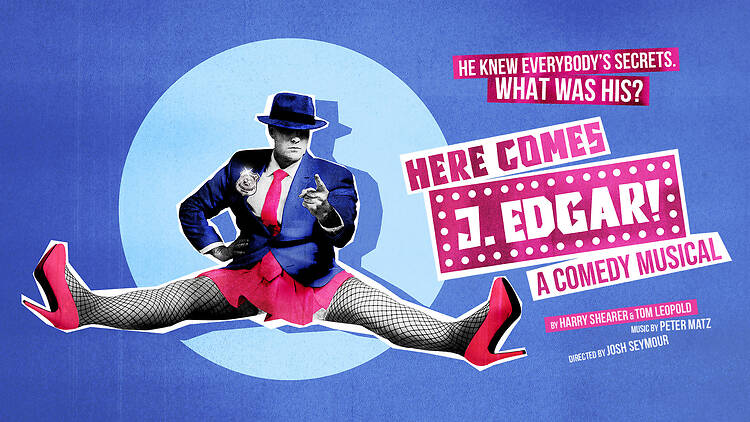 Here Comes J Edgar Hoover!, King’s Head Theatre, 2026
