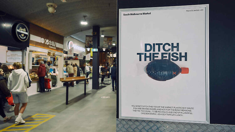 South Melbourne Market A sign that says ditch the fish inside a market
