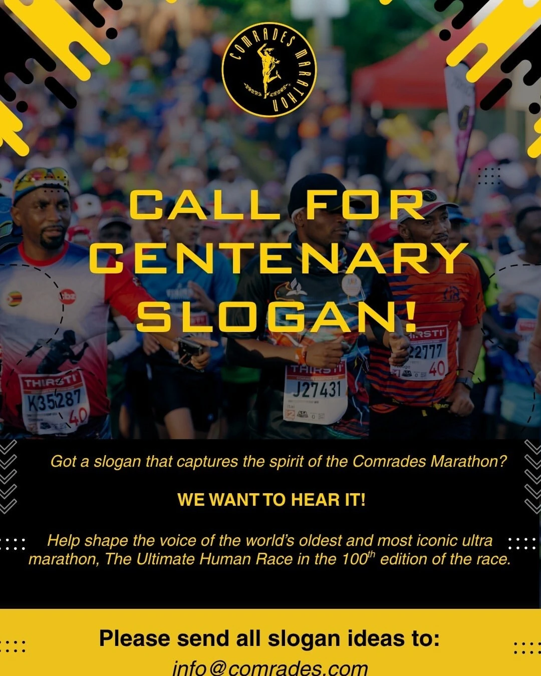 The Comrades Marathon Association is calling for the public to help come up with a slogan for this historic race.