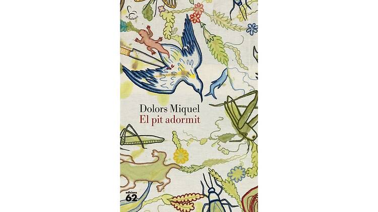 'El pit adormit', de Dolors Miquel 'El pit adormit', de Dolors Miquel
