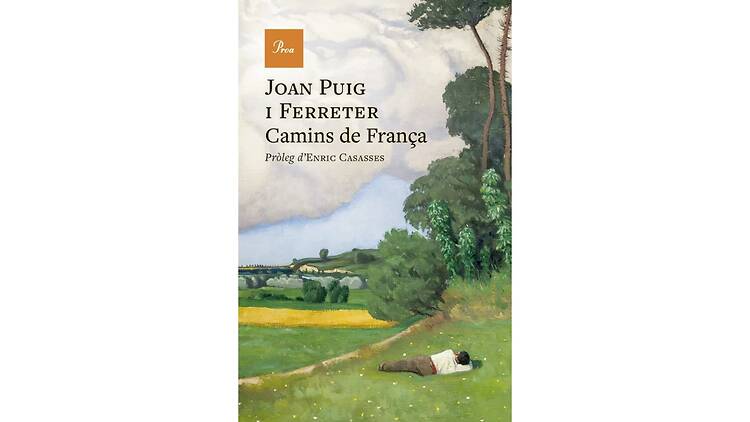 'Camins de França', de Joan Puig i Ferreter 'Camins de França', de Joan Puig i Ferreter