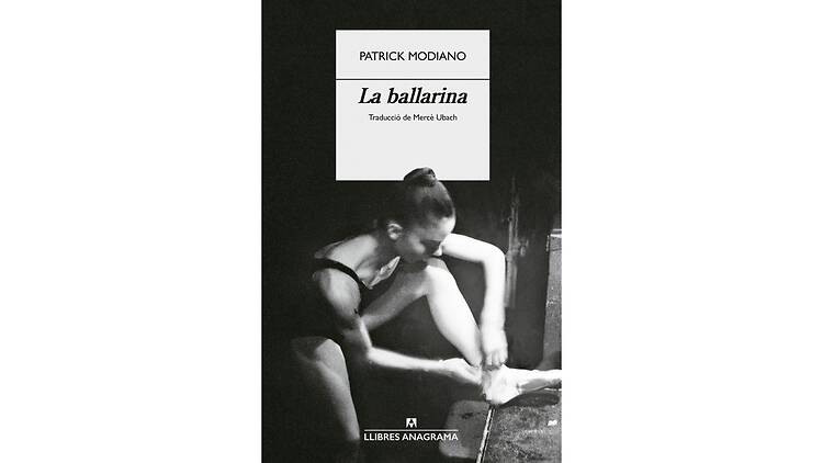 ‘La ballarina’, de Patrick Modiano ‘La ballarina’, de Patrick Modiano