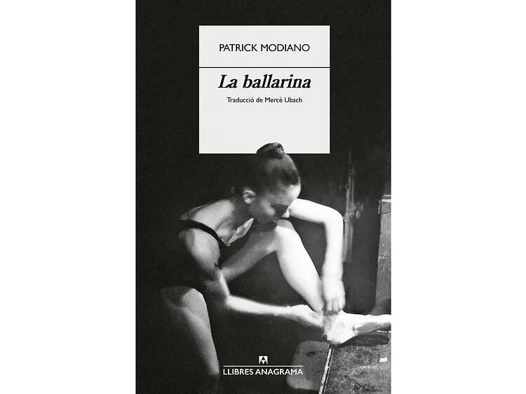 ‘La ballarina’, de Patrick Modiano ‘La ballarina’, de Patrick Modiano