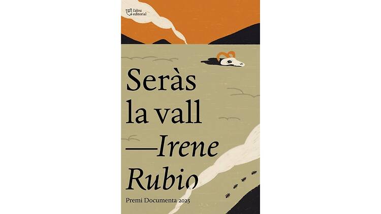 'Seràs la vall', de Irene Rubio 'Seràs la vall', de Irene Rubio