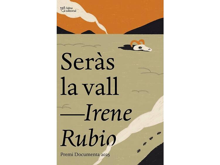 'Seràs la vall', de Irene Rubio 'Seràs la vall', de Irene Rubio