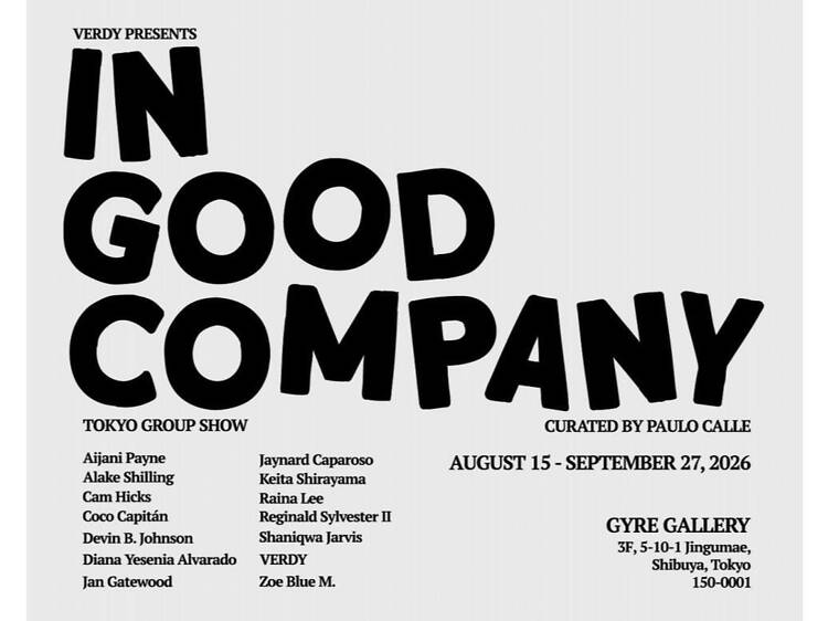 VERDY Presents ′′In Good Company” VERDY Presents ′′In Good Company”