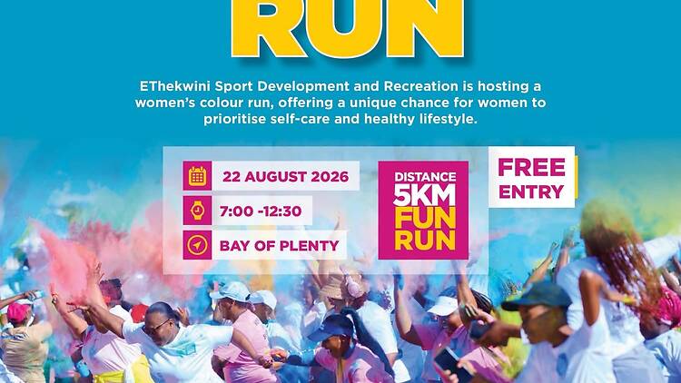 Promotional poster for eThekwini’s Women in Sports Colour Run, a free 5km fun run at Bay of Plenty on 22 August 2026. Promotional poster for eThekwini’s Women in Sports Colour Run, a free 5km fun run at Bay of Plenty on 22 August 2026.