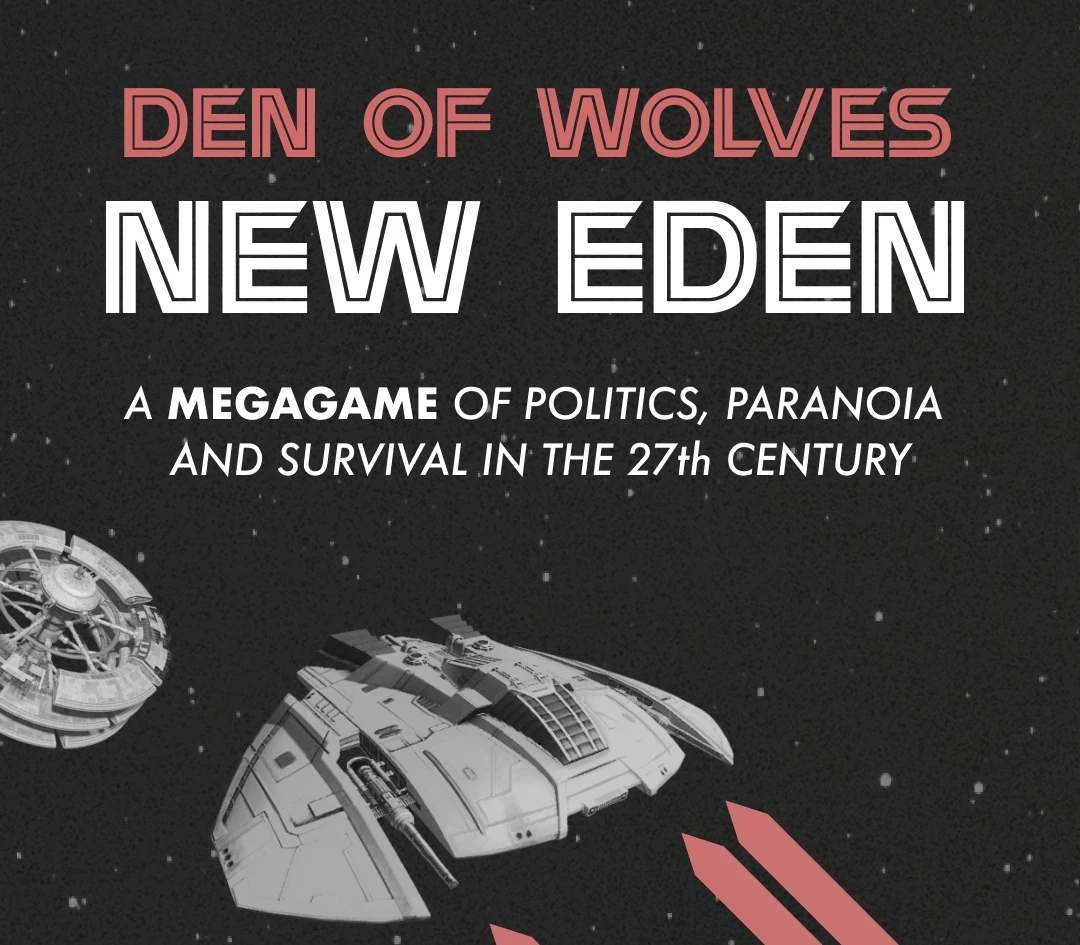 Den of Wolves: New Eden - Mini-Megagame