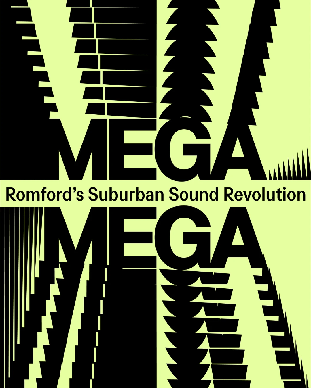 Mega Mega: Romford&rsquo;s Suburban Sound Revolution
