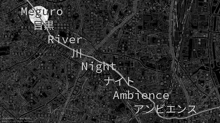 Meguro River Night Ambience Meguro River Night Ambience