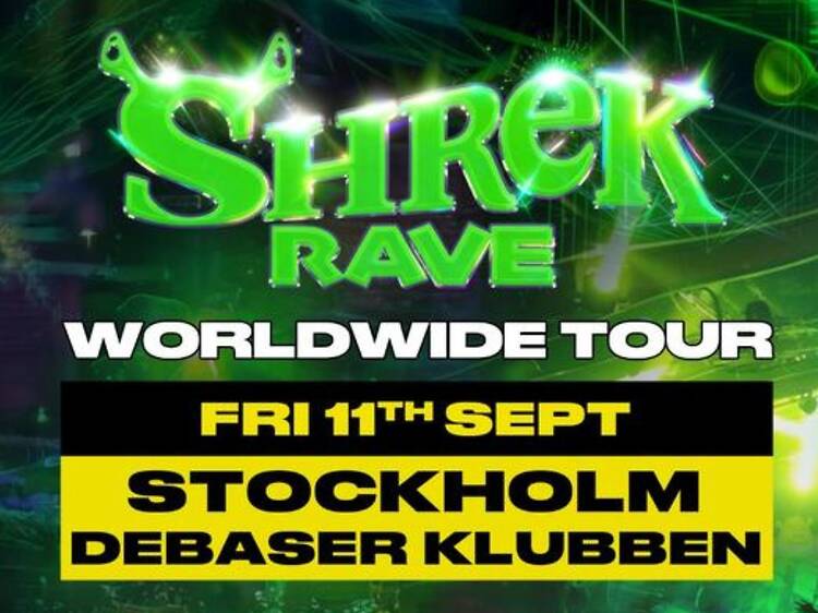 11.9. Shrek rave(!) at Debaser Strand 11.9. Shrek rave(!) at Debaser Strand