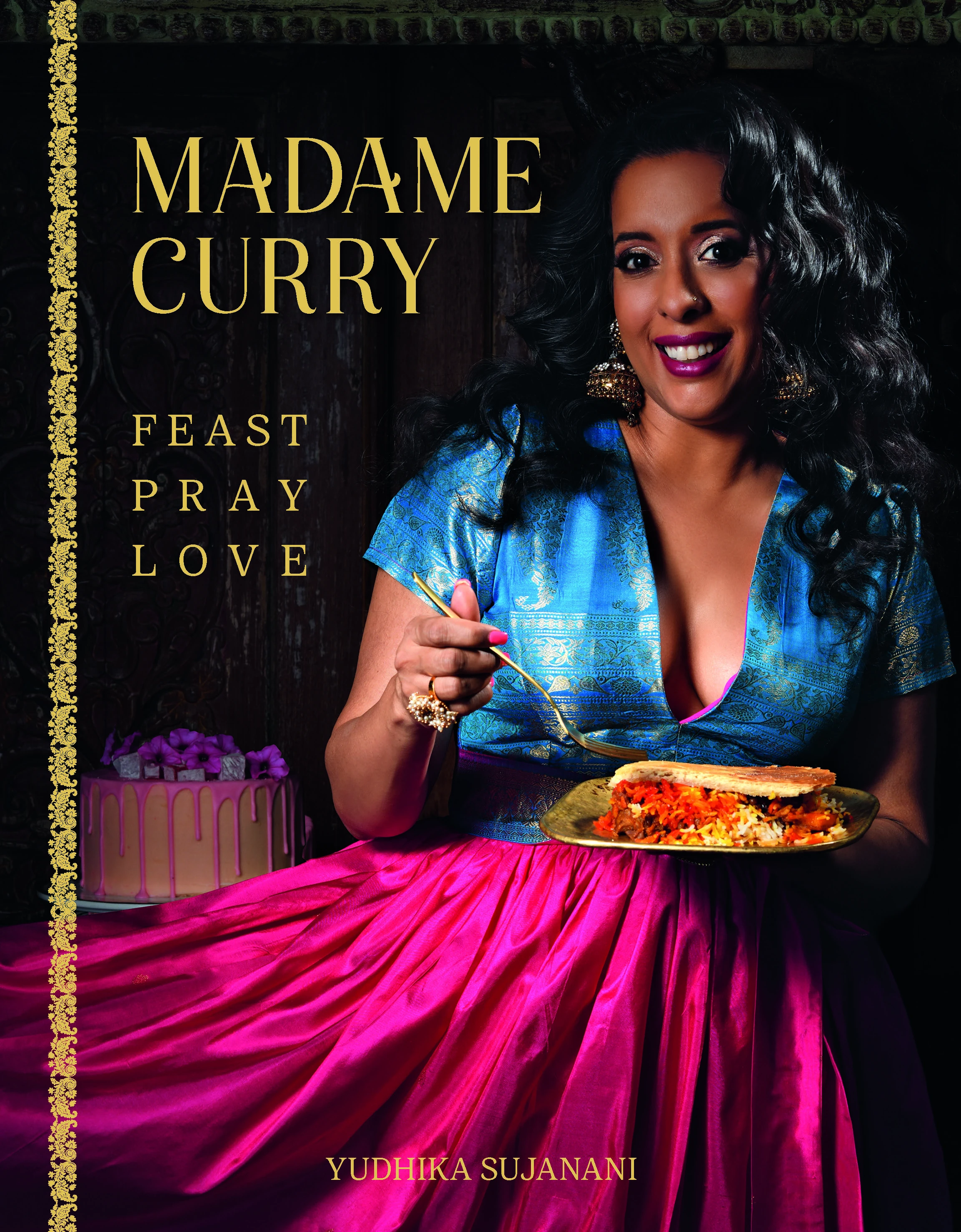 Durban-born Yudhika Sujanani has just launched her latest cookbook: Madame Curry: Feast, Pray, Love.