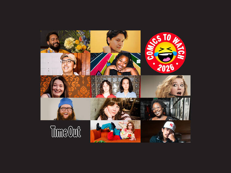 Time Out’s Comedians to Watch 2026 Time Out’s Comedians to Watch 2026