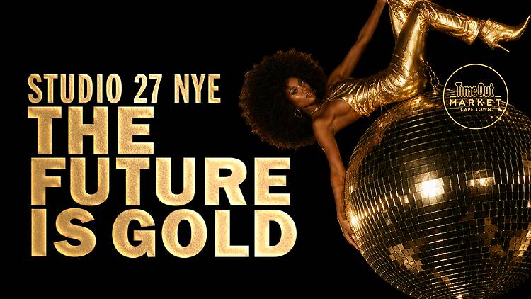 Studio 27 NYE: The Future is Gold! Studio 27 NYE: The Future is Gold!