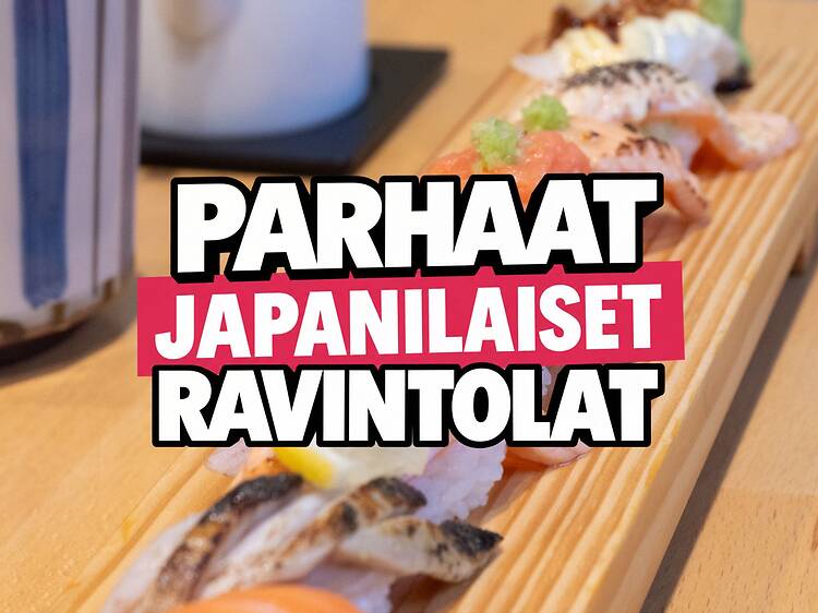 Helsingin japanilaiset ravintolat â nĂ€mĂ€ ovat suosikkimme Helsingin japanilaiset ravintolat â nĂ€mĂ€ ovat suosikkimme